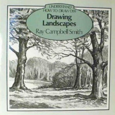 Drawing Landscapes (Understand How to Draw) by Smith, Ray Campbell Paperback The