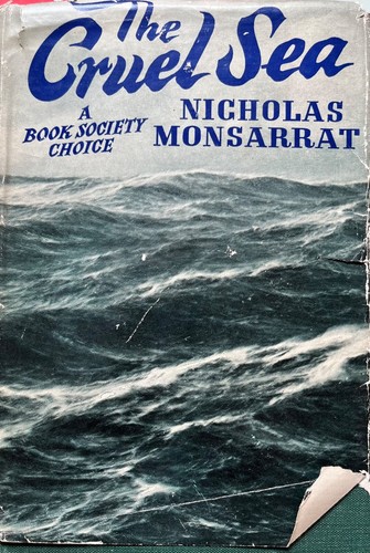 The Cruel Sea by Nicholas Monsarrat Hardcover 1952