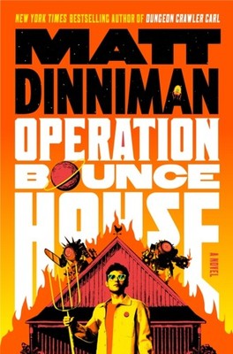 Operation Bounce House by Matt Dinniman (Hardback Book)
