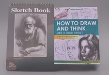 How to draw and think like a true artist: A 30-day Drawing Guide And Sketch Book