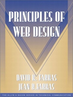 Principles of Web Design David K., Dragga, Sam, Farkas, Jean B. F