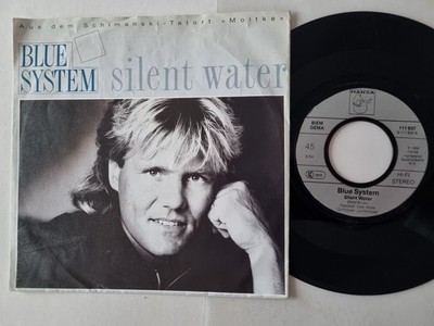 Blue System - Silent water 7'' Vinyl Germany/ Dieter Bohlen