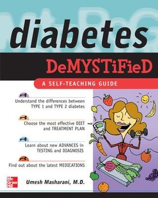 Diabetes Demystified : A Self-Teaching Guide Perfect Umesh Mashar
