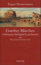  Goethes Märchen tiefenpsychologisch gedeute...
