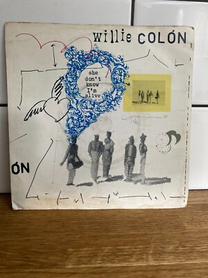 Willie Colon She Don'T Know I'M Alive 1987 Pop 7'' vinyl record