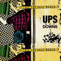 Ups And Downs The Real World (Vinyl) 7\ Single"