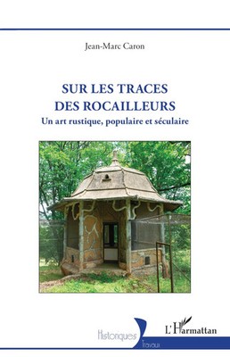 Jean-Marc Caron | Sur les traces des rocailleurs | Taschenbuch | Französisch