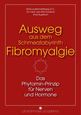 Marcus Bennettberg D. C. (u. a.) | Ausweg aus dem Schmerzlabyrinth Fibromyalgie