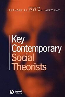 Key Contemporary Social Theorists von Elliott, Anthony | Buch | Zustand gut