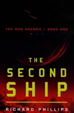 The Second Ship (The Rho Agenda) by Phillips