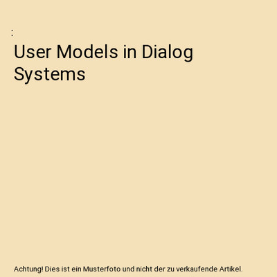 User Models in Dialog Systems