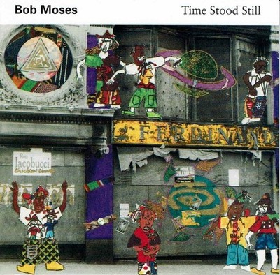 Bob Moses Time Stood Still CD 1994 Gramavision