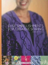 Easy Embellishments for Creative Sewing