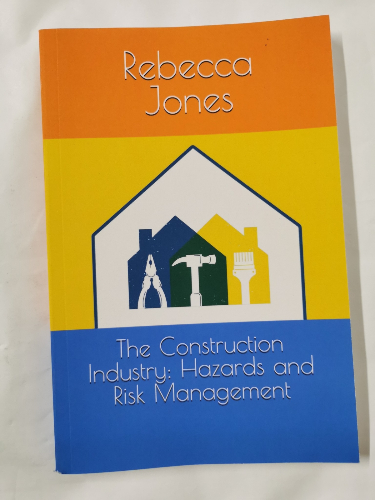The Construction Industry: Hazards and Risk Management