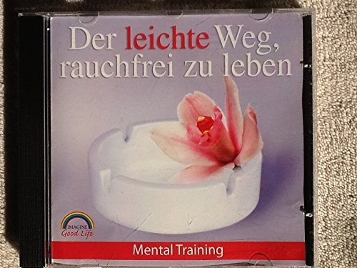 Mentales Training Der leichte Weg rauchfrei zu leben (CD)