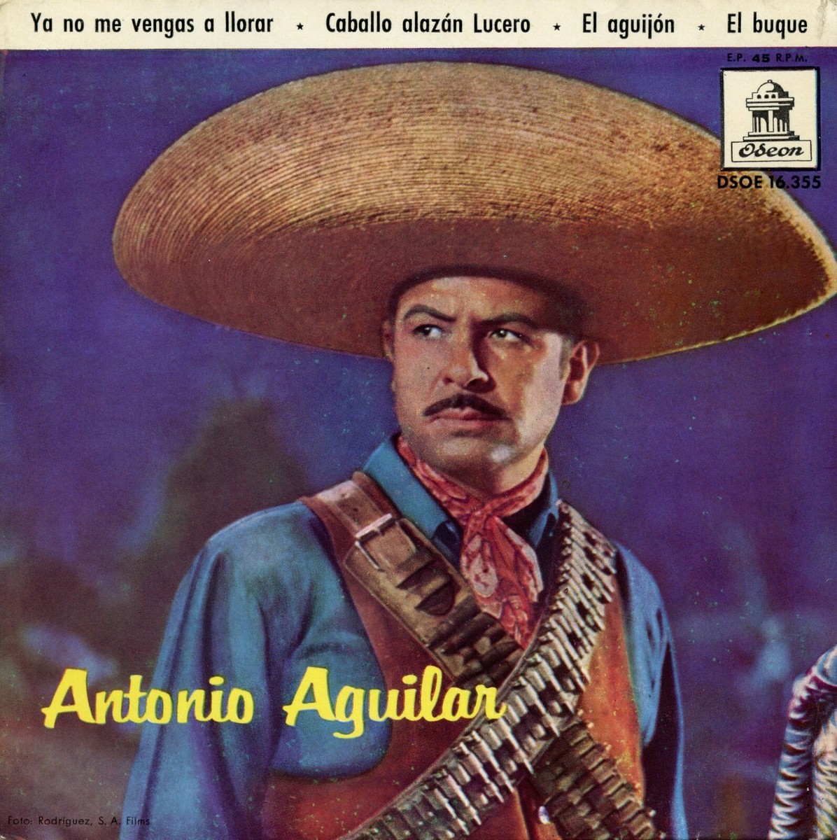 ANTONIO AGUILAR / No me vengas a Llorar ODEON DSOE 16.355