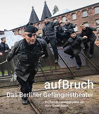 aufBruch - Das Berliner Gefängnistheater | Buch | 9783895815683