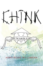 CHINK: EYES TOO SLANTED TO SEE By Armstrong Millamena **BRAND NEW**