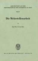 Die Mehrstellenarbeit. Josef Ries Taschenbuch 87 S. Deutsch Duncker & Humblot