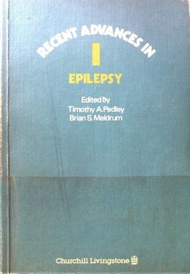 Recent Advances in Epilepsy; Number One; Pedley, T.A. and B.S. Meldrum: