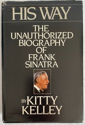 His Way: The Unauthorized Biography of Frank Sinatra 1986 HCDJ BCE