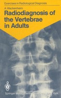 Auguste Wackenheim | Radiodiagnosis Of The Vertebrae In Adults | Taschenbuch