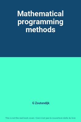 Mathematical programming methods, G Zoutendijk