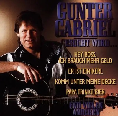 Gunter Gabriel - Gesucht Wird...