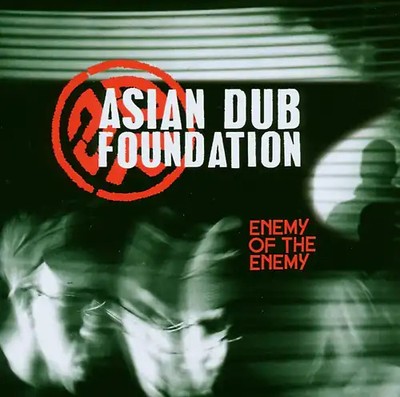 Asian Dub Foundation - Enemy of the Enemy ZUSTAND SEHR GUT