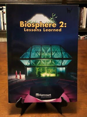 BIOSPHERE 2: Lessons Learned (Harcourt Science: Above-Level Reader - Grade 5)