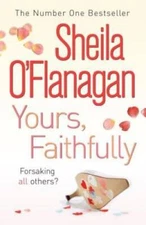 YOURS, FAITHFULLY - Paperback By Sheila OFlanagan - VERY GOOD