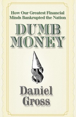 Dumb Money, Daniel Gross