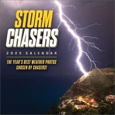 Storm Chasers 2025 Wall Calendar: The Year's Best Weather Photos--Chosen by Chas
