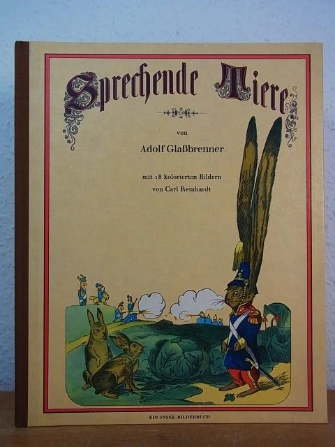 Sprechende Tiere. Mit 18 kolorierten Bildern von Carl Reinhardt [Faksimile-Ausga - Bild 1 von 1