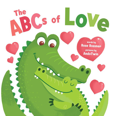 The Abcs of Love: Learn the Alphabet and Share Your Love with This Adorable Anim