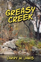 Larry W. Janis | Greasy Creek | Taschenbuch | Englisch (2010) | Westbow Press