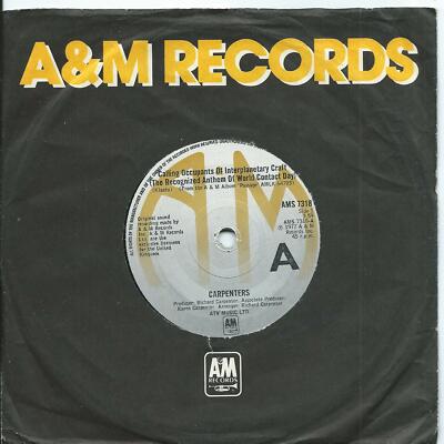 Carpenters:Calling occupants of interplanetary craft/Can't smile without you:A&M