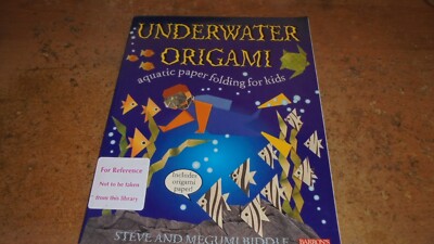 Underwater Origami- Paper Folding for Kids by Megumi Biddle 2000 trade paperback