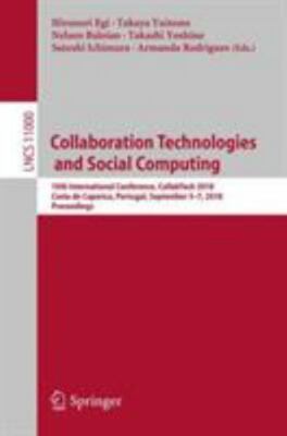 Collaboration Technologies and Social Computing : 10th International Conferen...