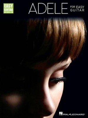 Adele For Easy Guitar (With Tab) (Easy Guitar With Notes & Tab) By Adele - GOOD