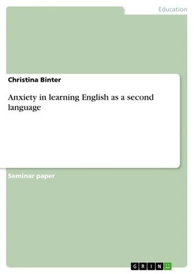 Christina Binter | Anxiety in learning English as a second language | Buch