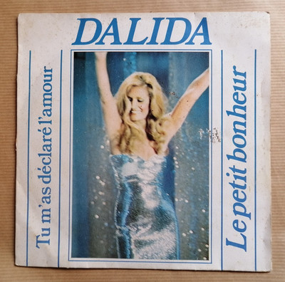 DALIDA Du hast mir die Liebe erklärt 7'' 45T Das kleine Glück (1976 P Sevran) VG+/VG+