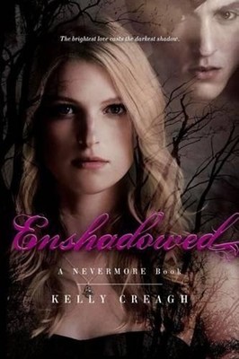 Enshadowed: A Nevermore Book by Kelly Creagh (English) Paperback Book