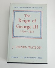 THE REIGN OF GEORGE III 1760 - 1816- THE OXFORD HISTORY OF ENGLAND