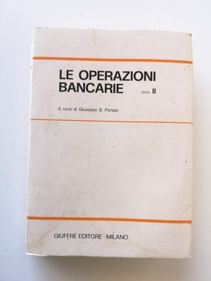Die Bankoperationen Band 2 - Giuseppe B.Portale - Giuffrè Ed.-1978