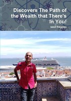 SaúL Fragoso | Discovers The Path Of The Wealth That There's In You! | Buch