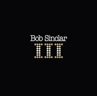 Bob Sinclar - Iii - Vinyl Record L.P. Set - E3447Z