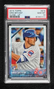 2015 Topps Kris Bryant (Batting) #616 PSA 10 GEM MT Rookie RC