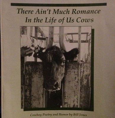 There ain't much romance in the life of us cows: Cowboy poetry and humor