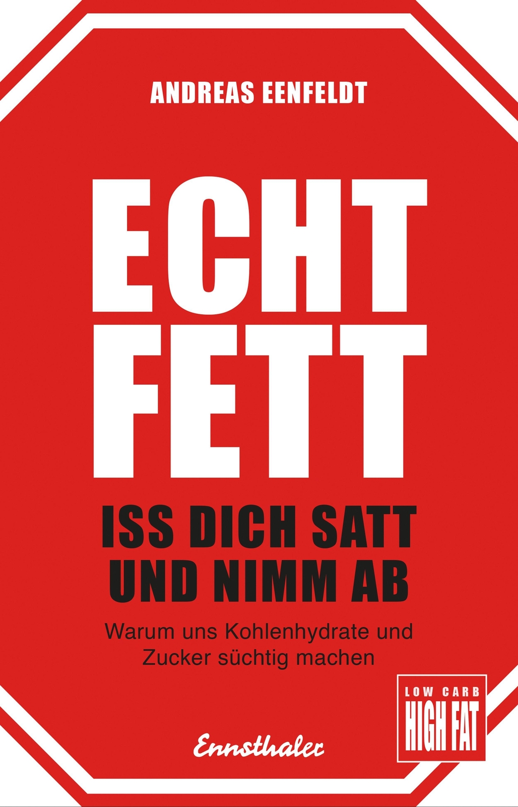 Thumbnail - Echt Fett - Iss Dich Satt Und Nimm Ab | Warum Uns Kohlenhydrate Und